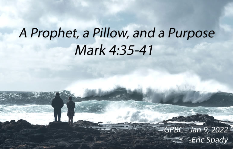 A Prophet, A Pillow, and a Purpose