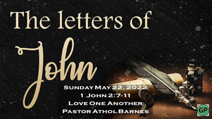 Love One Another – Letters to John – part 4