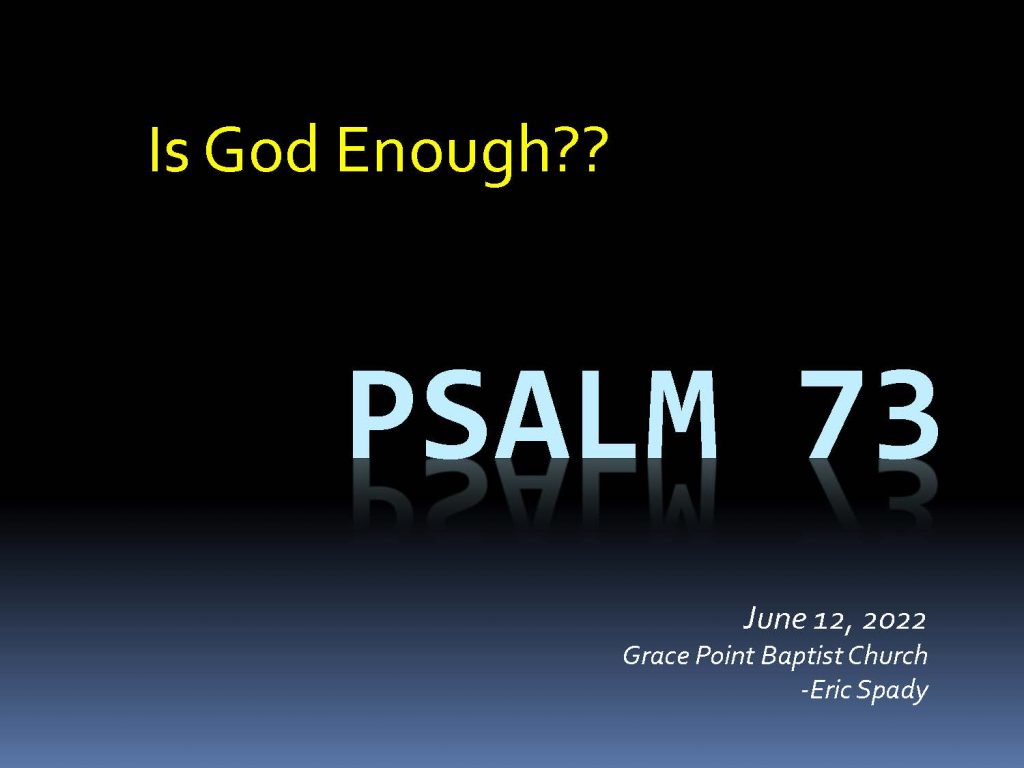 Is God Enought? – Psalm 73