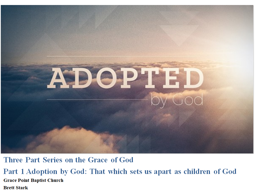 Grace – Adopted by God – part 1
