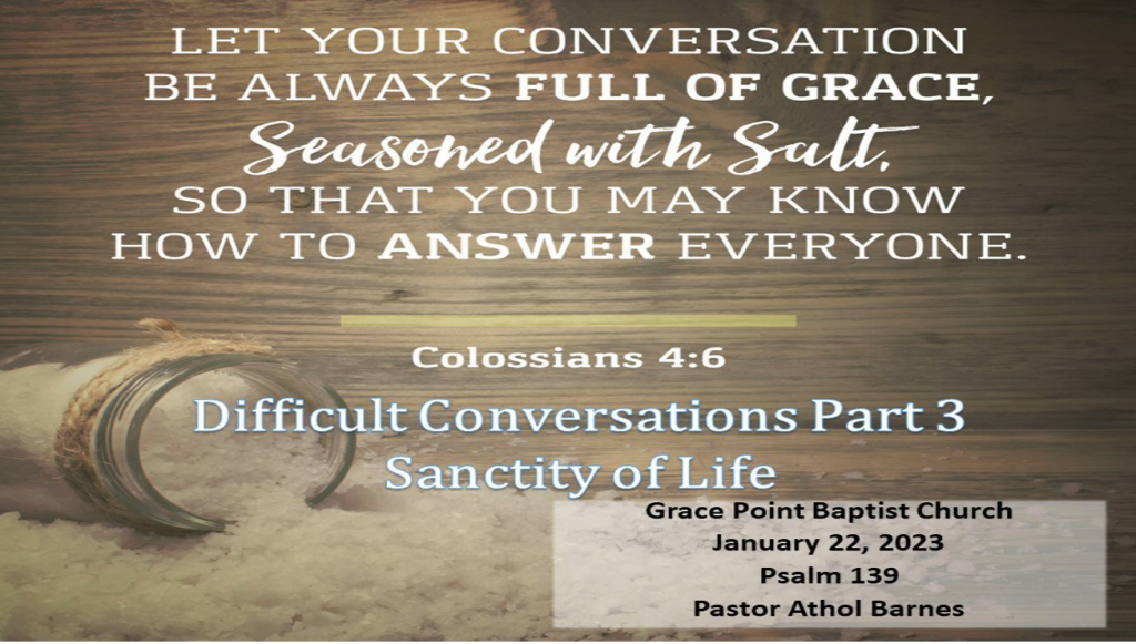 The Sanctity of Life – Difficult Conversations – part 3