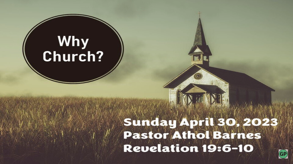 Why Church – Are you going to the Banquet – Part 2