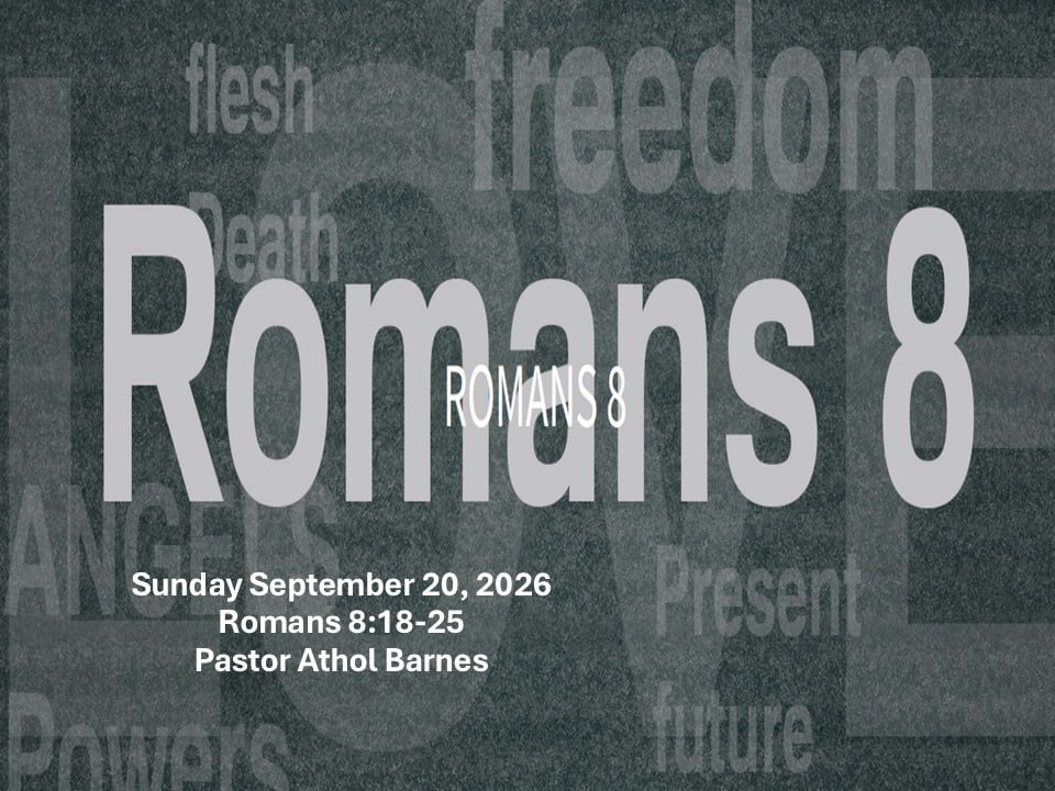 Romans 8 Part 8