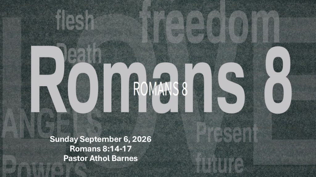 Romans 8 part 7